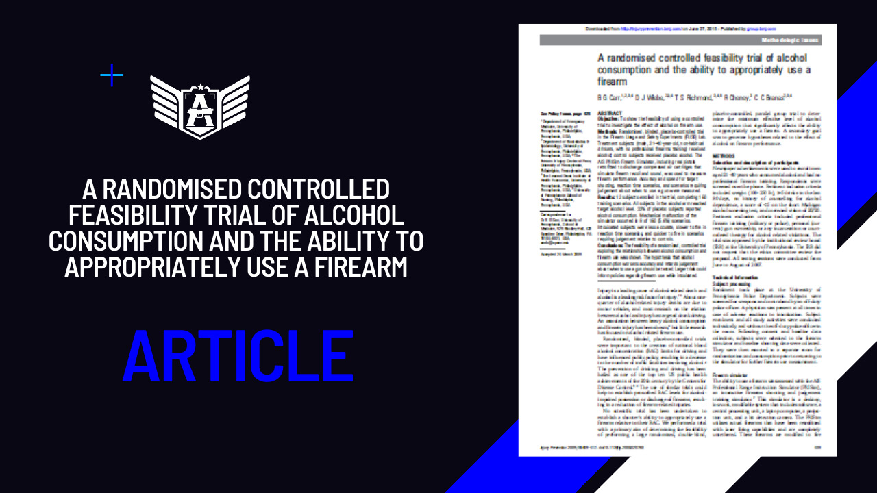 A randomised controlled feasibility trial of alcohol consumption and the ability to appropriately use a firearm