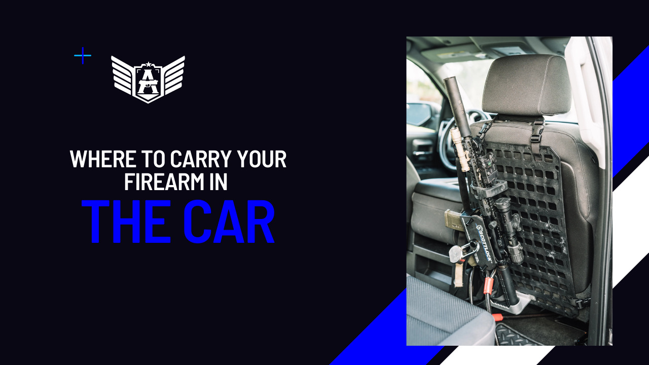 Where to Carry Your Firearm in the Car