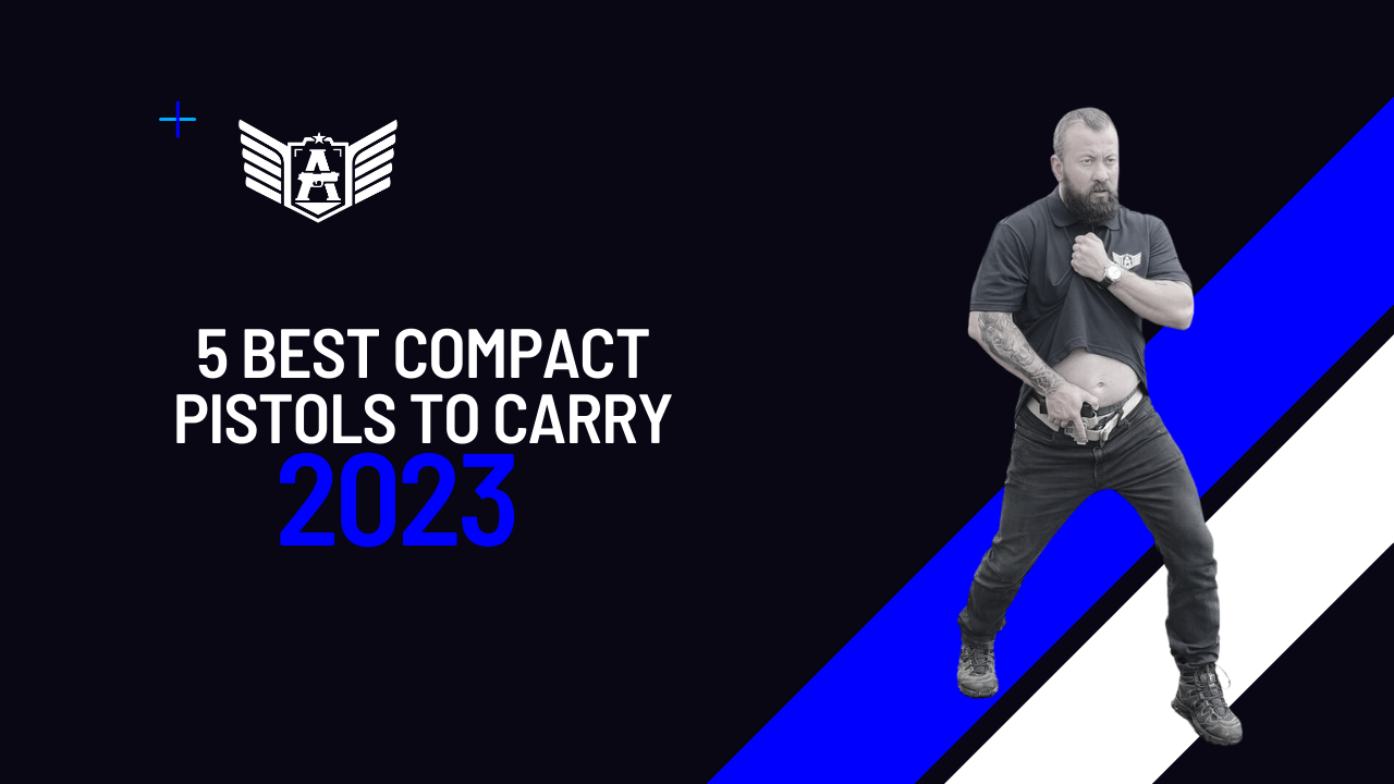 5 Best Compact Pistols to Carry in 2023