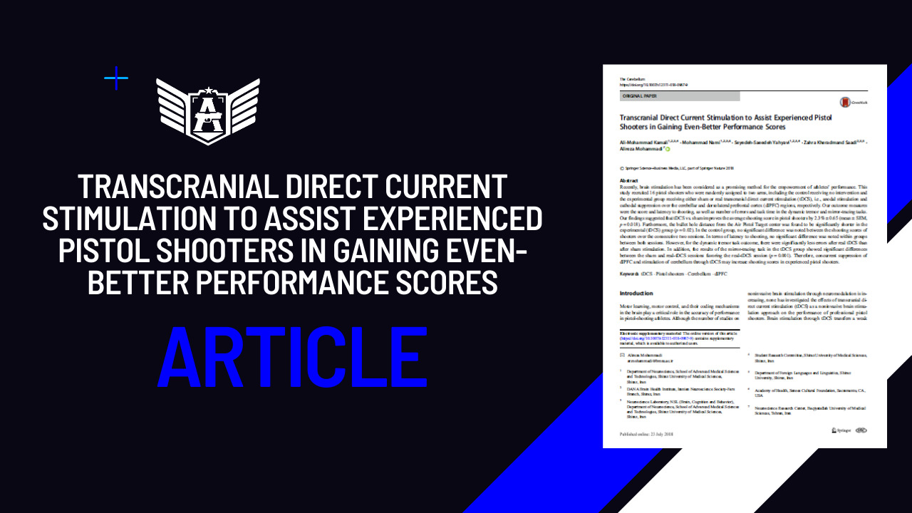 Transcranial Direct Current Stimulation to Assist Experienced PistolShooters in Gaining Even-Better Performance Scores