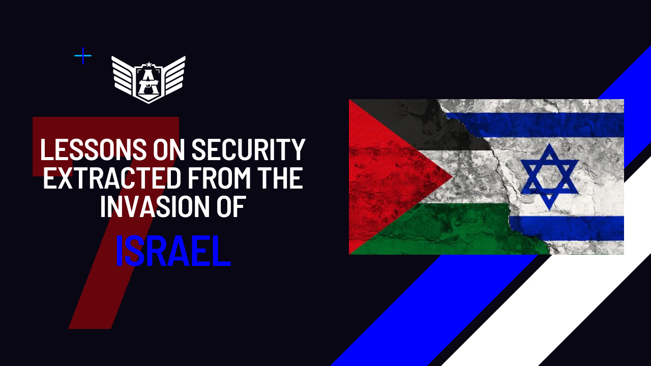 7 Lessons on Security Extracted from the Palestinian Invasion of Israel