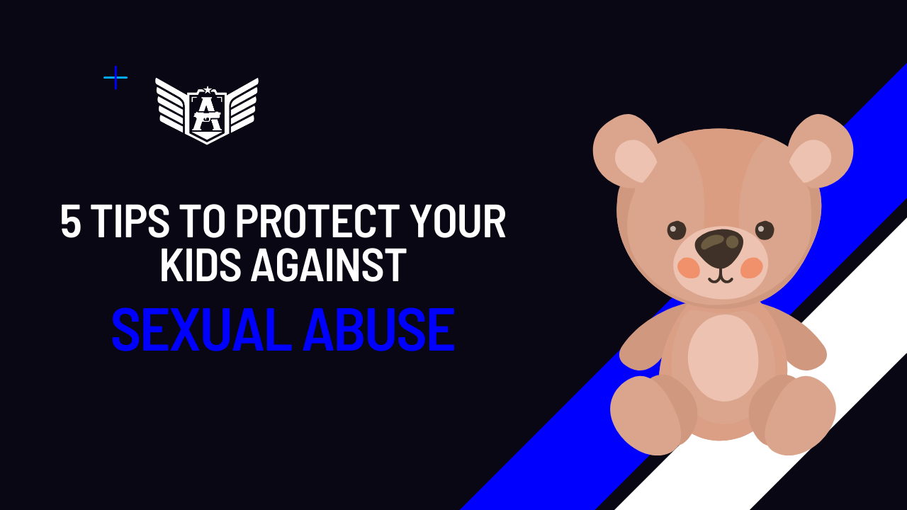 5 tips to protect kids against sexual abuse