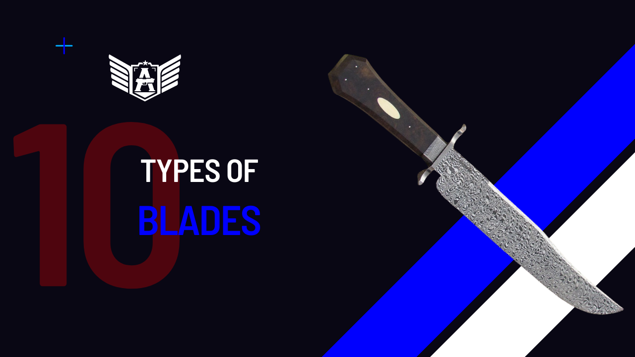 10 types of blades that every man should know