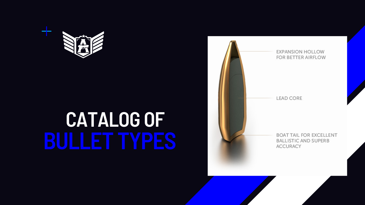 A Comprehensive Catalog of Bullet Types