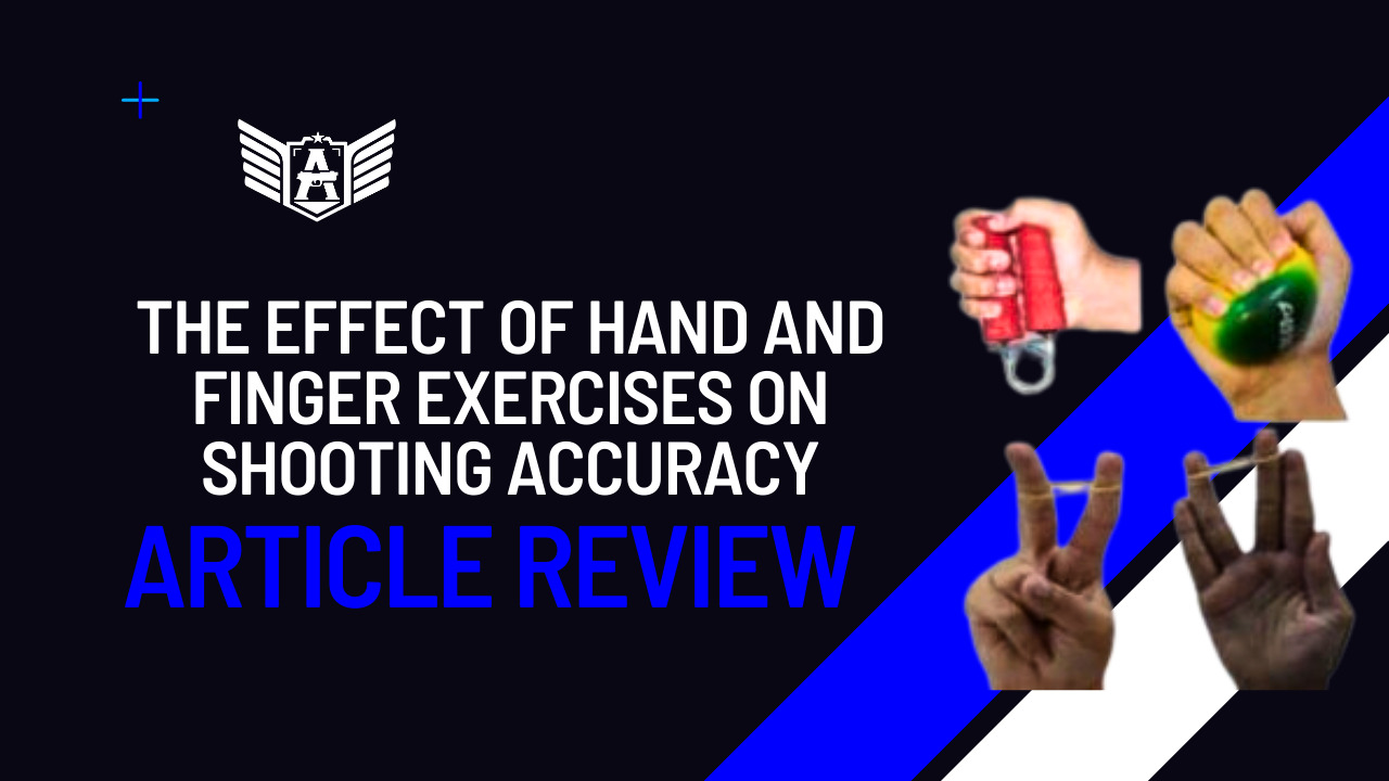 THE EFFECT OF HAND AND FINGER EXERCISES ON SHOOTING ACCURACY