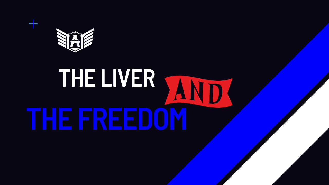 The liver and the freedom