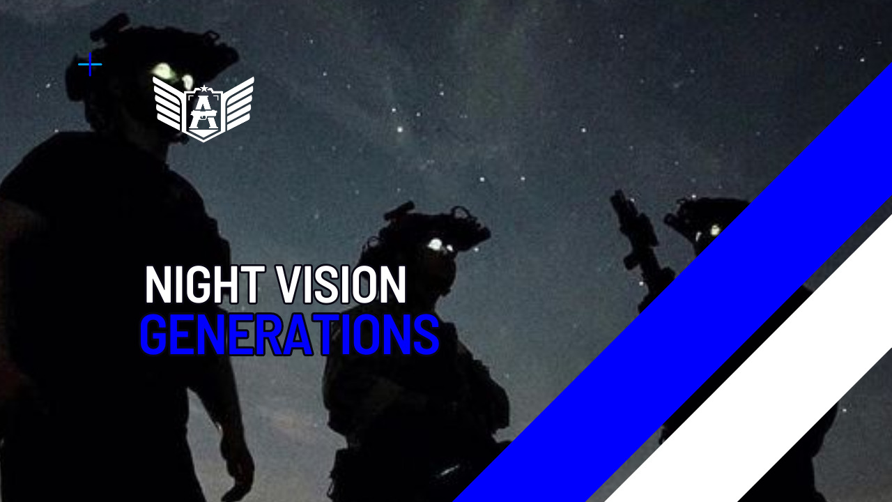 Night Vision Generations