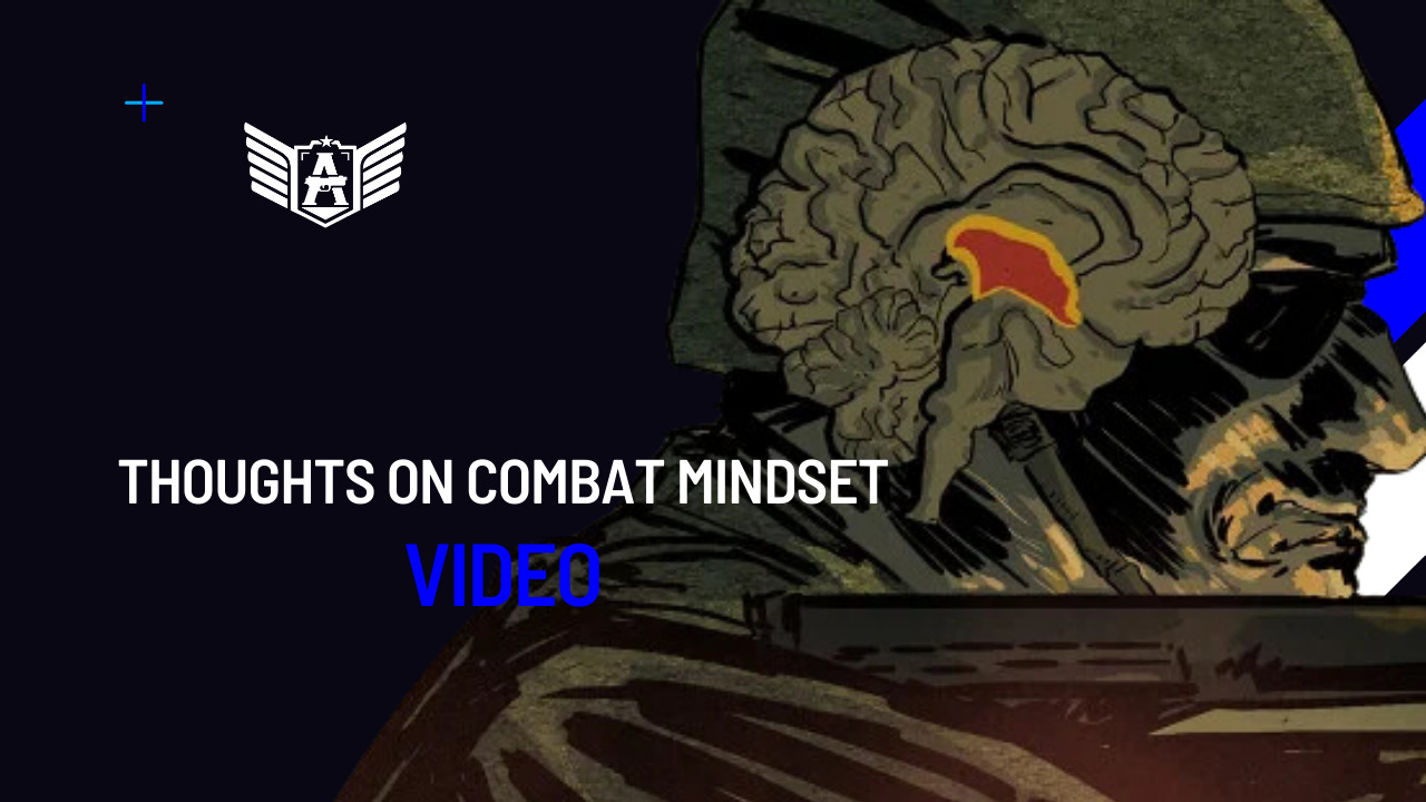 03-2024 – Thoughts on combat mindset