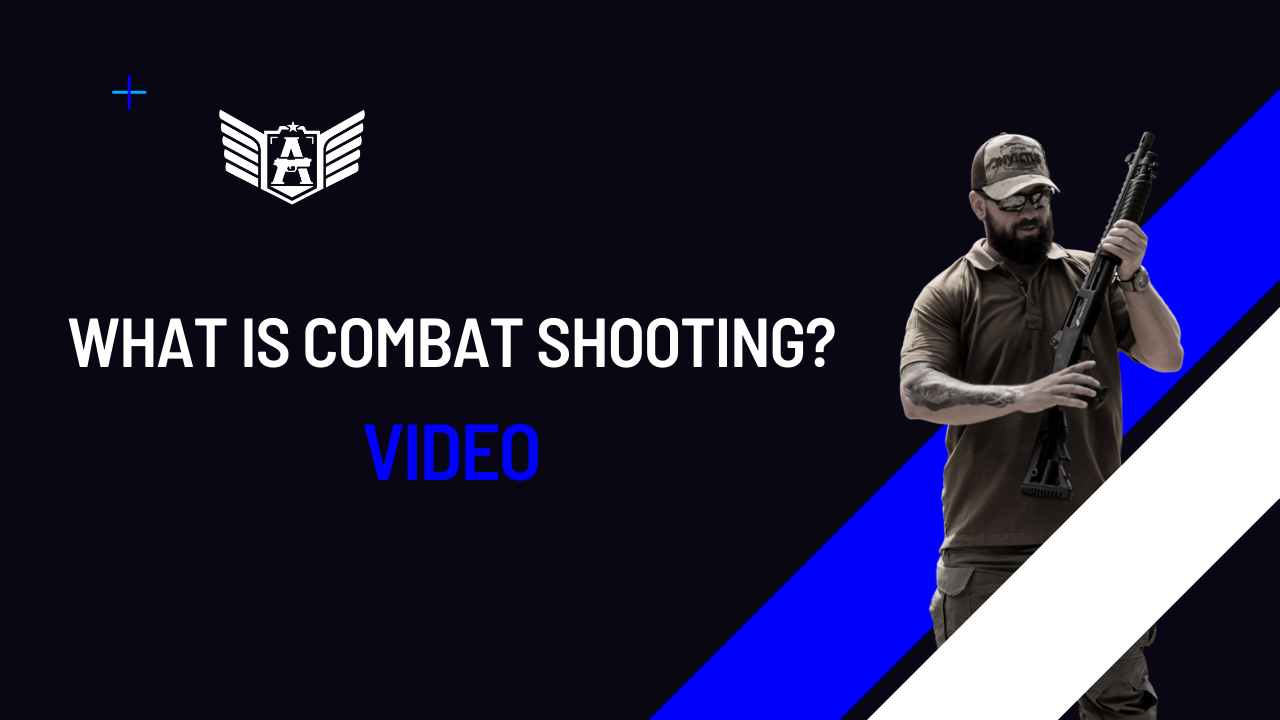02/2024 – What is combat shooting? (video)