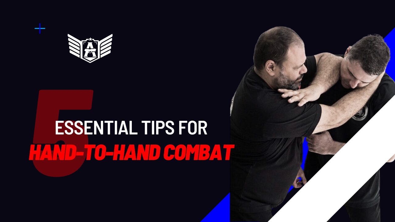 5 Essential Tips for Hand-to-hand Combat Situations